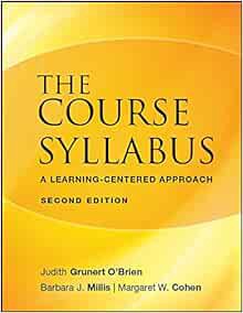 ACCESS KINDLE PDF EBOOK EPUB The Course Syllabus: A Learning-Centered Approach by Judith Grunert O'B