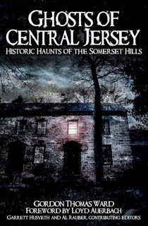 ✔️download⚡️ (pdf) Ghosts of Central Jersey: Historic Haunts of the Somerset Hills (Haunted Amer