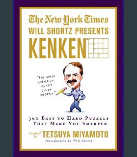 [PDF] eBOOK Read 🌟 The New York Times Will Shortz Presents KenKen: 300 Easy to Hard Puzzles That Ma