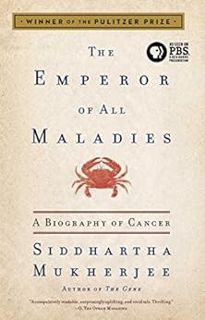 [View] [EPUB KINDLE PDF EBOOK] The Emperor of All Maladies: A Biography of Cancer by Siddhartha Mukh