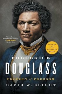 View PDF EBOOK EPUB KINDLE Frederick Douglass: Prophet of Freedom by  David W. Blight ☑️