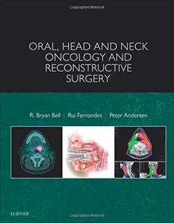 View [KINDLE PDF EBOOK EPUB] Oral, Head and Neck Oncology and Reconstructive Surgery by  R. Bryan Be