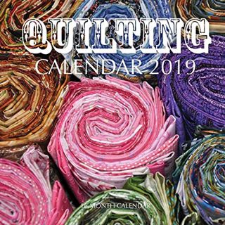 [READ] [EPUB KINDLE PDF EBOOK] Quilting Calendar 2019: 16 Month Calendar by  Mason Landon 📄