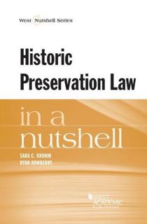GET [EPUB KINDLE PDF EBOOK] Historic Preservation Law in a Nutshell (Nutshells) by  Sara Bronin &  R