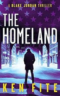 [View] [KINDLE PDF EBOOK EPUB] The Homeland: A Blake Jordan Thriller (The Blake Jordan Series Book 5