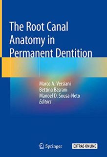 VIEW EPUB KINDLE PDF EBOOK The Root Canal Anatomy in Permanent Dentition by  Marco A. Versiani,Betti