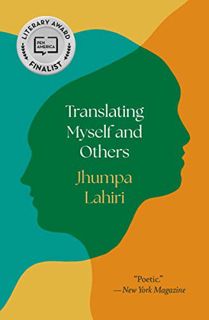 [Get] EPUB KINDLE PDF EBOOK Translating Myself and Others by  Jhumpa Lahiri 📕