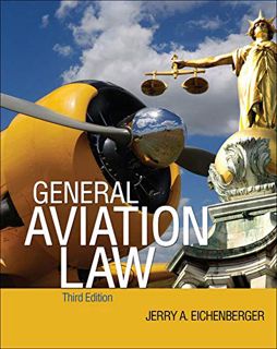 [View] PDF EBOOK EPUB KINDLE General Aviation Law 3/E by  Jerry Eichenberger 💌
