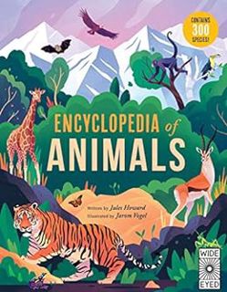 READ PDF EBOOK EPUB KINDLE Encyclopedia of Animals: Contains 300 species! by Jules Howard,Jarom Voge