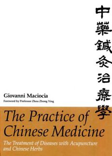 [GET] [PDF EBOOK EPUB KINDLE] The Practice of Chinese Medicine: The Treatment of Diseases with Acupu