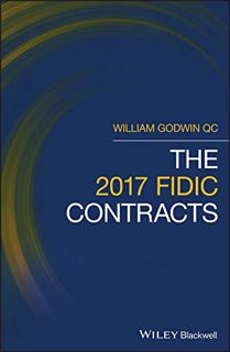 [ACCESS] [PDF EBOOK EPUB KINDLE] The 2017 FIDIC Contracts by  William Godwin 📍