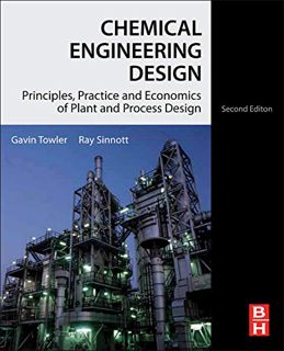 [READ] EPUB KINDLE PDF EBOOK Chemical Engineering Design: Principles, Practice and Economics of Plan