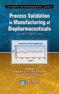 Read PDF EBOOK EPUB KINDLE Process Validation in Manufacturing of Biopharmaceuticals (Biotechnology