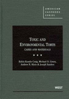 [GET] EPUB KINDLE PDF EBOOK Toxic and Environmental Torts: Cases and Materials (American Casebook Se
