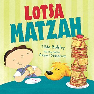 [GET] [KINDLE PDF EBOOK EPUB] Lotsa Matzah (Very First Board Books) by  Tilda Balsley &  Akemi Gutie