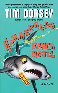 [READ] [KINDLE PDF EBOOK EPUB] Hammerhead Ranch Motel (Serge Storms series Book 2) by  Tim Dorsey 📙