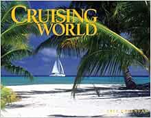 READ KINDLE PDF EBOOK EPUB Cruising World 2014 Calendar by Tide-mark 📃