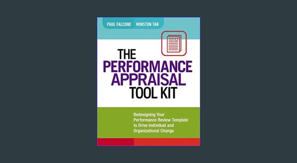 Full E-book The Performance Appraisal Tool Kit: Redesigning Your Performance Review Template to Dri