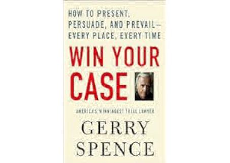 READ⚡[PDF]✔ Win Your Case: How to Present, Persuade, and Prevail--Every Place, Every