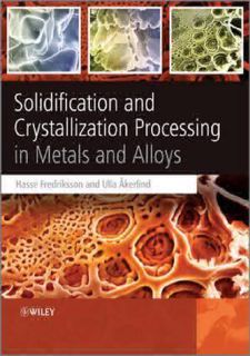 ⚡PDF ❤ Read [PDF] Solidification and Crystallization Processing in Metals and Alloys Full Version