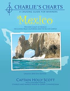 Read EBOOK EPUB KINDLE PDF CHARLIE'S CHARTS: WESTERN COAST OF MEXICO AND BAJA by  HOLLY SCOTT 📭