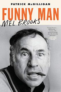 VIEW [KINDLE PDF EBOOK EPUB] Funny Man: Mel Brooks by  Patrick McGilligan 🖌️
