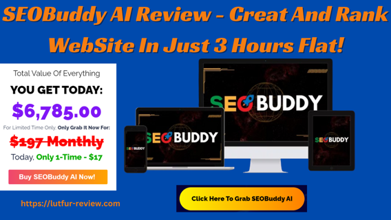 SEOBuddy AI Review - Creates and Rank Website in Just 3 Hours Flat!