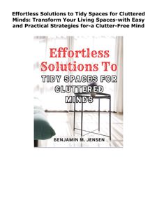 PDF Read Online Effortless Solutions to Tidy Spaces for Cluttered Mind