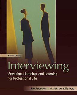 [ACCESS] PDF EBOOK EPUB KINDLE Interviewing: Speaking, Listening, and Learning for Professional Life