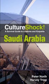 [ACCESS] EBOOK EPUB KINDLE PDF Culture Shock! Saudi Arabia: A Survival Guide to Customs and Etiquett