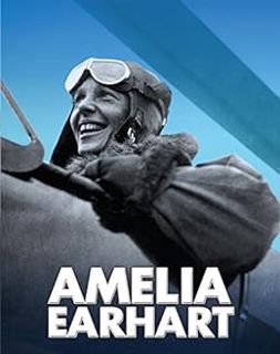 [Access] [EBOOK EPUB KINDLE PDF] Amelia Earhart (American Biographies) by Robin S. Doak 📄