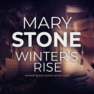 [Access] EPUB KINDLE PDF EBOOK Winter's Rise: Winter Black Series, Book 4 by  Mary Stone,Brittany Go