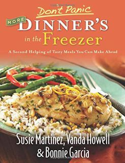 GET EBOOK EPUB KINDLE PDF Don't Panic: More Dinner's in the Freezer - A Second Helping of Tasty Meal
