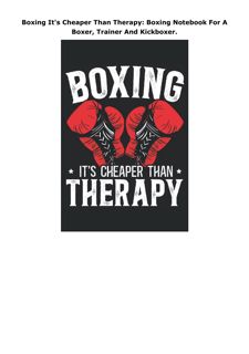 Ebook (download) Boxing It's Cheaper Than Therapy: Boxing Notebook For A Boxer, Trainer And Kickboxe