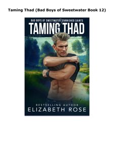 [PDF] READ Free Taming Thad (Bad Boys of Sweetwater Book 12)