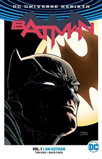 Read EBOOK EPUB KINDLE PDF Batman Vol. 1: I Am Gotham (Rebirth) by  Tom King,David Finch,Mikel Janin