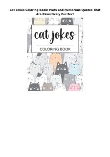 PDF Download Cat Jokes Coloring Book: Puns and Humorous Quotes That Are Pawsitively Purrfect