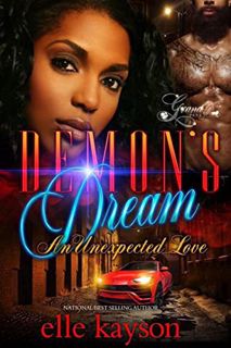 [Access] [EPUB KINDLE PDF EBOOK] Demon's Dream: An Unexpected Love by  elle kayson 📮