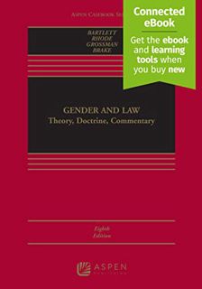 [READ] [PDF EBOOK EPUB KINDLE] Gender and Law: Theory, Doctrine, Commentary [Connected eBook] (Aspen