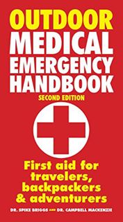READ [EPUB KINDLE PDF EBOOK] Outdoor Medical Emergency Handbook: First Aid for Travelers, Backpacker