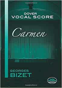 [View] [PDF EBOOK EPUB KINDLE] Carmen Vocal Score (Dover Vocal Scores) by Georges Bizet,Opera and Ch