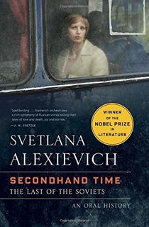 [Read] [EPUB KINDLE PDF EBOOK] Secondhand Time: The Last of the Soviets by  Svetlana Alexievich &  B
