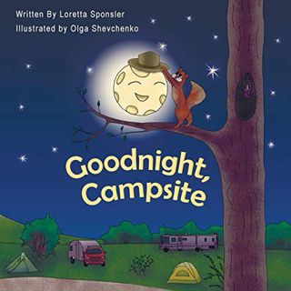 View [PDF EBOOK EPUB KINDLE] Goodnight, Campsite: (A children's Book on Camping Featuring RVs, Trave