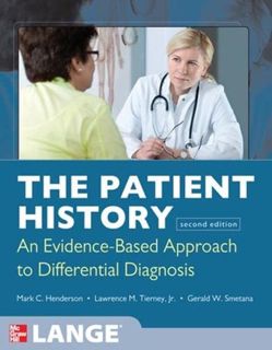 Access [EBOOK EPUB KINDLE PDF] The Patient History: Evidence-Based Approach (Tierney, The Patient Hi
