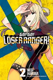 GET PDF EBOOK EPUB KINDLE Go! Go! Loser Ranger! 2 by  Negi Haruba 🖋️