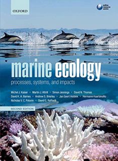 [VIEW] [EPUB KINDLE PDF EBOOK] Marine Ecology: Processes, Systems, and Impacts by  Michel J. Kaiser,