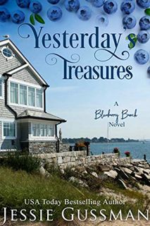 Read [EBOOK EPUB KINDLE PDF] Yesterday's Treasures: A Blueberry Beach Novel (Blueberry Beach Book 1)