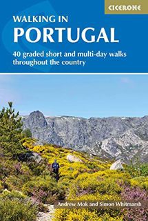 [ACCESS] EPUB KINDLE PDF EBOOK Walking in Portugal: 40 graded short and multi-day walks throughout t