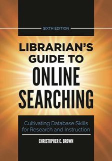 ✔️READ ❤️Online Librarian's Guide to Online Searching: Cultivating Database Skills for Research