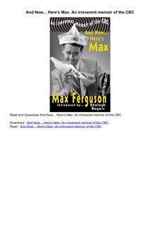 [PDF⚡READ❤ONLINE]  And Now... Here's Max: An irreverent memoir of the CBC